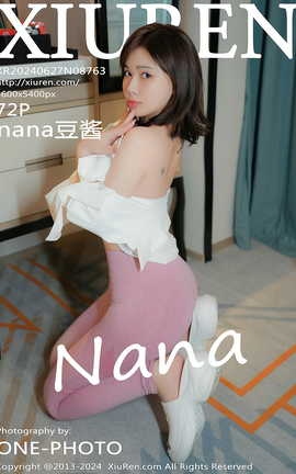 XIUREN 2024.06.27 VOL.8763 nana_˿