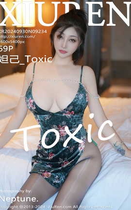 ������XIUREN 2024.09.30 VOL.9234 槼�_Toxic_��˿��