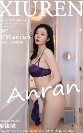 ������XIUREN 2023.03.14 VOL.6413 ��Ȼanran_��˿��