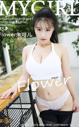 ¹MyGirl 2019.09.03  No.387 Flowerɶ_˿