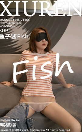 ������XIUREN 2022.01.14 VOL.4466 ���ӽ�Fish