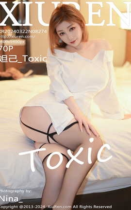 ������XIUREN 2024.03.22 VOL.8274 槼�_Toxic_��˿��